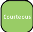 Courteous